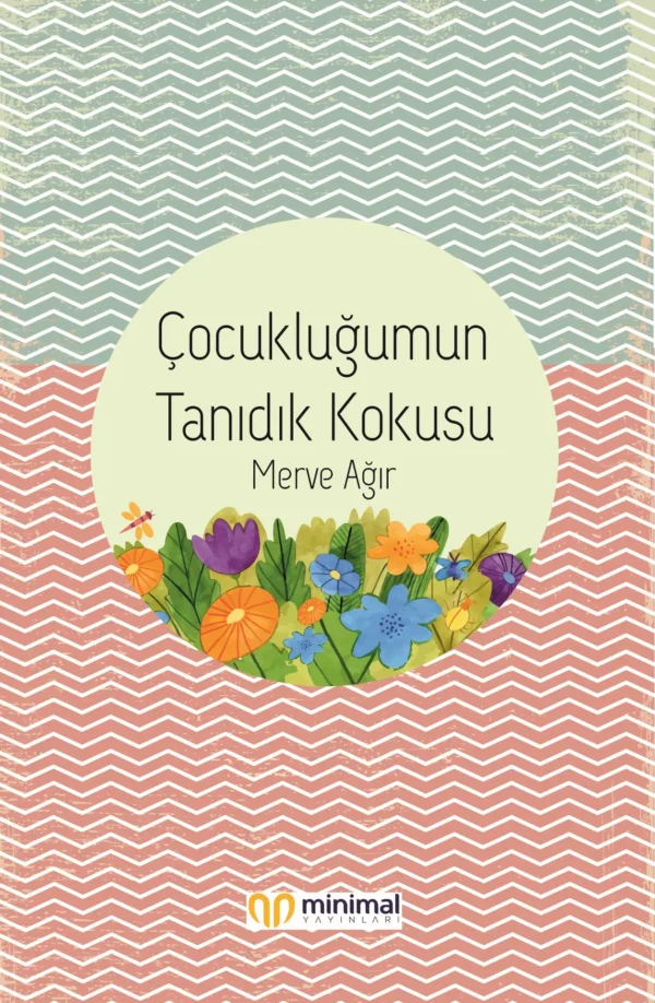 Çocukluğumun Tanıdık Kokusu