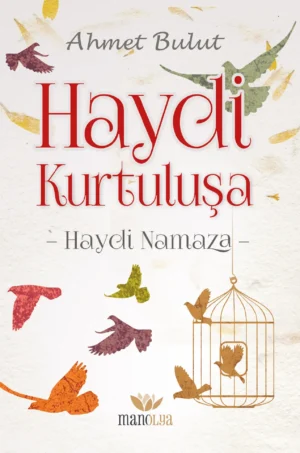 Haydi Kurtuluşa Haydi Namaza